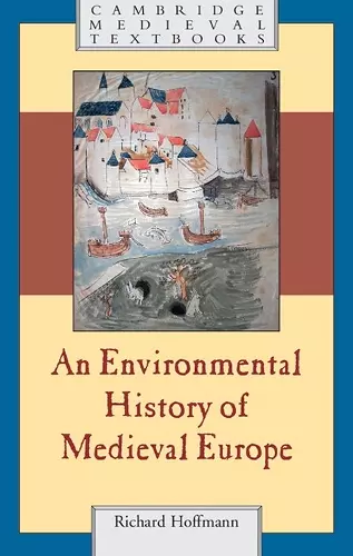 An Environmental History of Medieval Europe cover