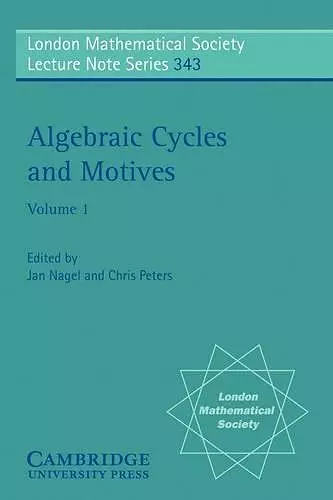 Algebraic Cycles and Motives: Volume 1 cover