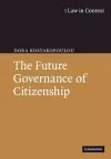 The Future Governance of Citizenship cover