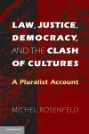 Law, Justice, Democracy, and the Clash of Cultures cover