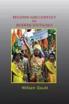 Religion and Conflict in Modern South Asia cover