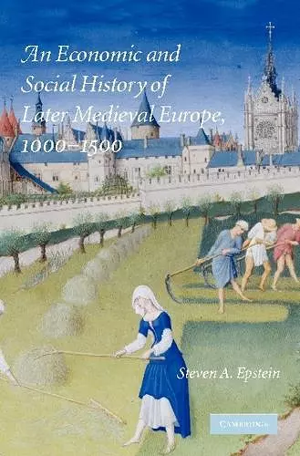 An Economic and Social History of Later Medieval Europe, 1000–1500 cover