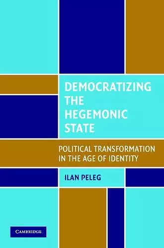 Democratizing the Hegemonic State cover