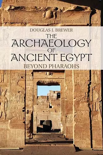 The Archaeology of Ancient Egypt cover