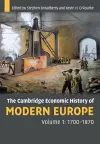 The Cambridge Economic History of Modern Europe: Volume 1, 1700–1870 cover