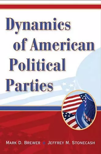 Dynamics of American Political Parties cover