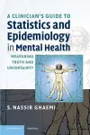 A Clinician's Guide to Statistics and Epidemiology in Mental Health cover