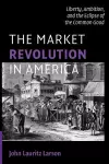 The Market Revolution in America cover