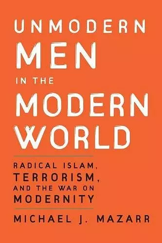 Unmodern Men in the Modern World cover