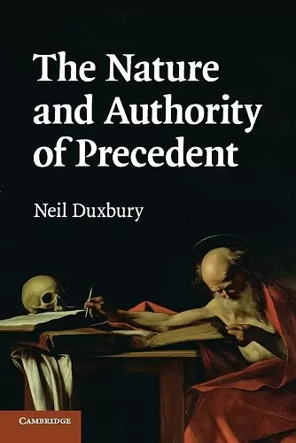 The Nature and Authority of Precedent cover