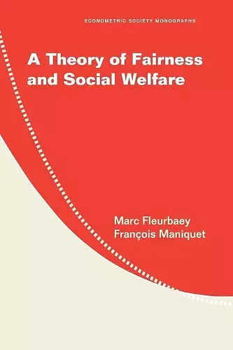 A Theory of Fairness and Social Welfare cover