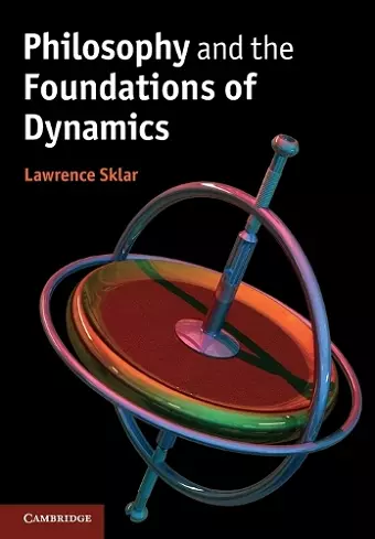 Philosophy and the Foundations of Dynamics cover