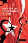 Secularism and Muslim Democracy in Turkey cover