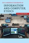 The Cambridge Handbook of Information and Computer Ethics cover