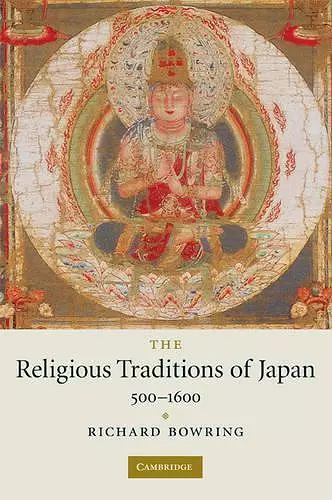 The Religious Traditions of Japan 500–1600 cover