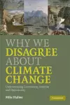 Why We Disagree about Climate Change cover