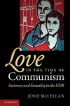 Love in the Time of Communism cover