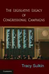 The Legislative Legacy of Congressional Campaigns cover