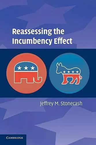 Reassessing the Incumbency Effect cover