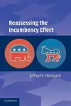 Reassessing the Incumbency Effect cover