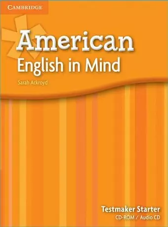 American English in Mind Starter Testmaker Audio CD and CD-ROM cover