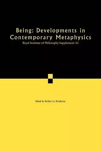Being: Developments in Contemporary Metaphysics cover