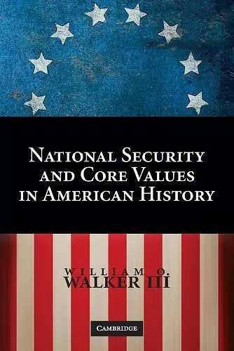 National Security and Core Values in American History cover