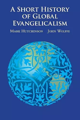 A Short History of Global Evangelicalism cover