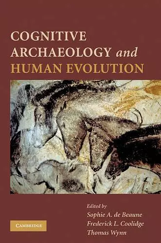 Cognitive Archaeology and Human Evolution cover