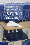 Structure and Improvisation in Creative Teaching cover