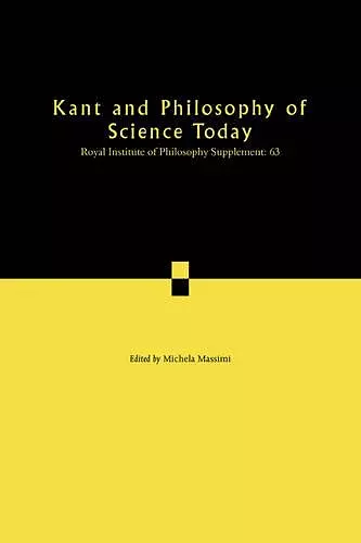 Kant and Philosophy of Science Today cover