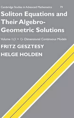 Soliton Equations and their Algebro-Geometric Solutions: Volume 1, (1+1)-Dimensional Continuous Models cover