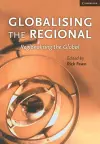 Globalising the Regional, Regionalising the Global: Volume 35, Review of International Studies cover