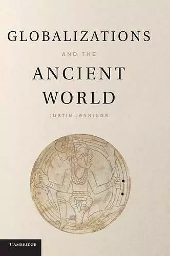 Globalizations and the Ancient World cover