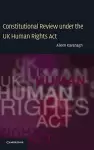 Constitutional Review under the UK Human Rights Act cover