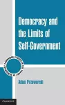 Democracy and the Limits of Self-Government cover