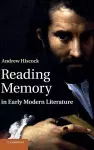 Reading Memory in Early Modern Literature cover