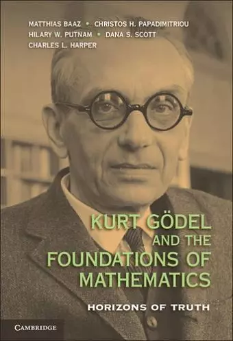 Kurt Gödel and the Foundations of Mathematics cover