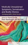 Medically Unexplained Symptoms, Somatisation and Bodily Distress cover