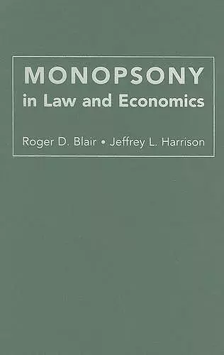 Monopsony in Law and Economics cover