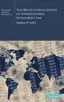 The Multilateralization of International Investment Law cover