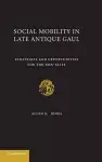 Social Mobility in Late Antique Gaul cover