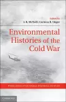 Environmental Histories of the Cold War cover