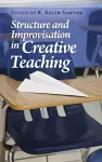 Structure and Improvisation in Creative Teaching cover