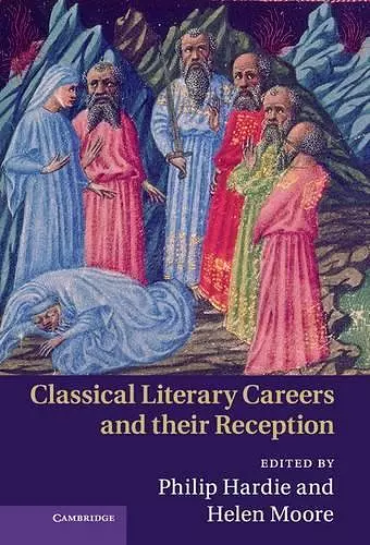 Classical Literary Careers and their Reception cover