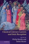 Classical Literary Careers and their Reception cover