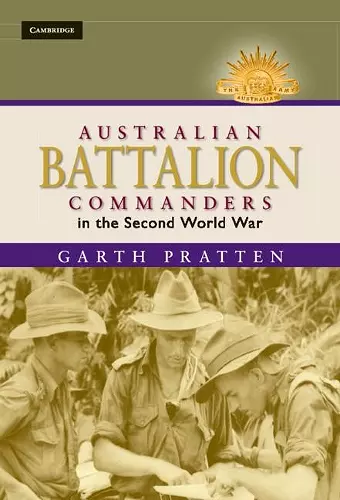 Australian Battalion Commanders in the Second World War cover