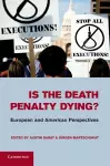 Is the Death Penalty Dying? cover