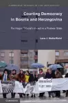 Courting Democracy in Bosnia and Herzegovina cover