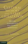 Cultural Memory and Early Civilization cover